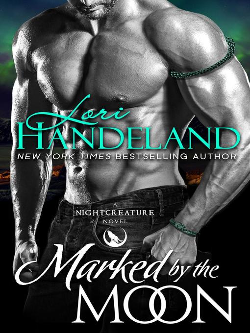 Title details for Marked by the Moon by Lori Handeland - Available